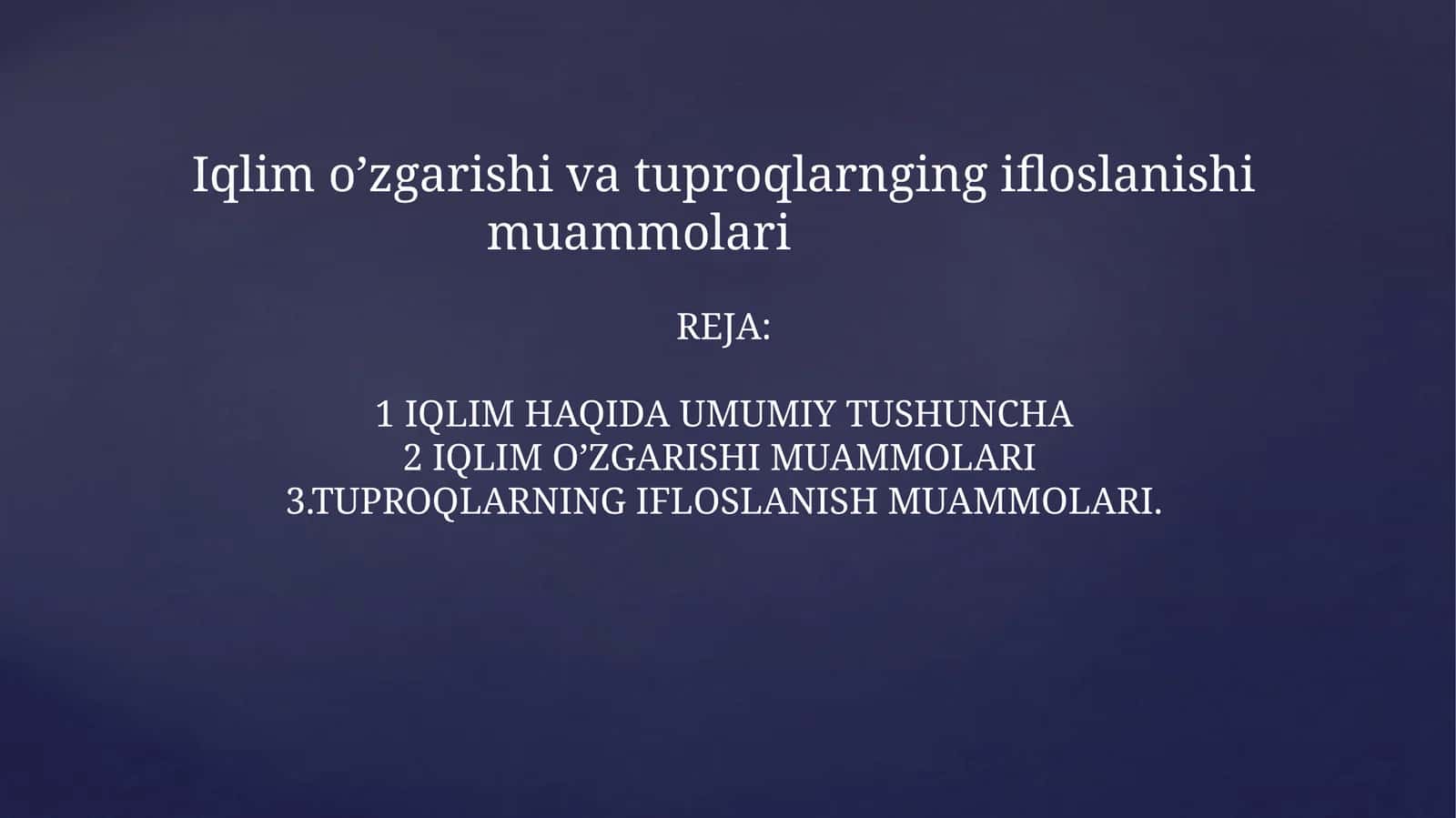 Iqlimo’zgarishivatuproqlarngingifloslanishimuammolariREJA:1 1