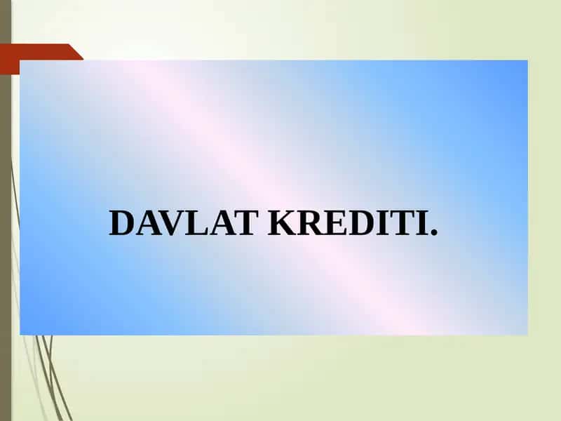DAVLAT KRЕDITI 1