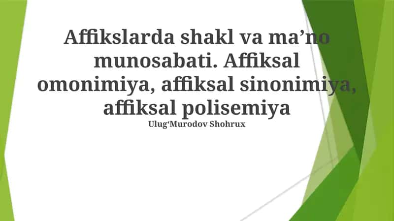 Affikslarda shakl va maʼno munosabati 1