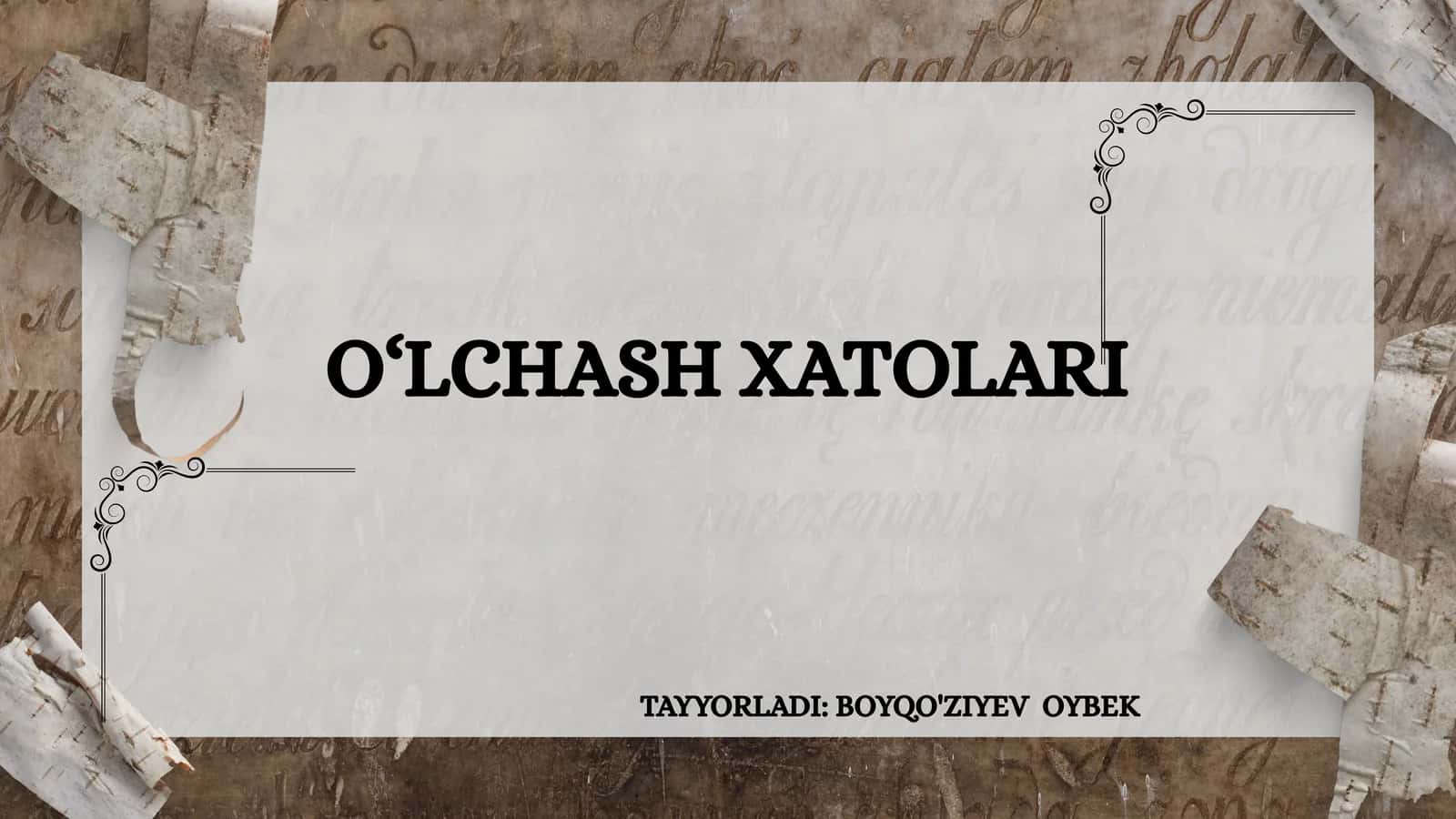 O‘LCHASH XATOLARI 1