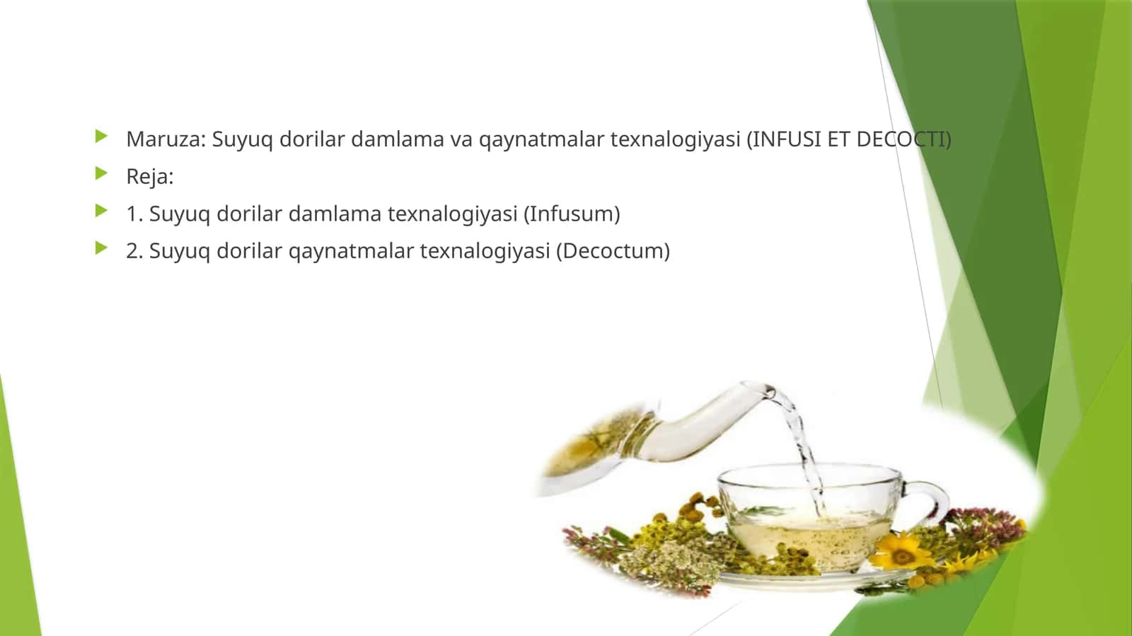 Suyuq dorilar damlama va qaynatmalar texnalogiyasi (INFUSI ET DECOCTI) 1