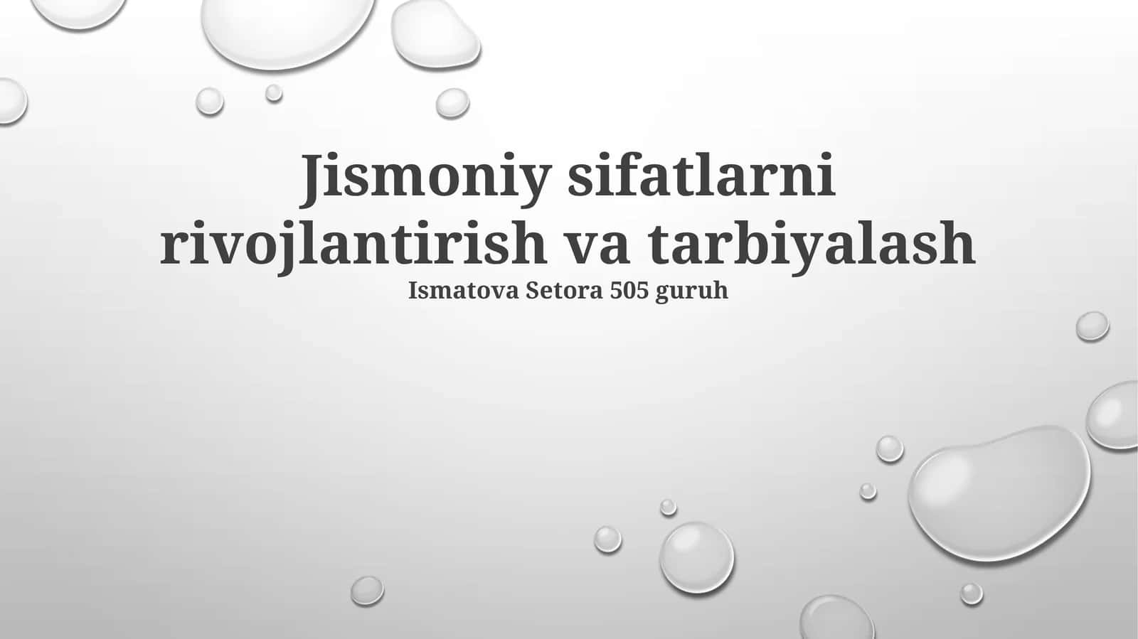 Jismoniy sifatlarni rivojlantirish va tarbiyalash 1