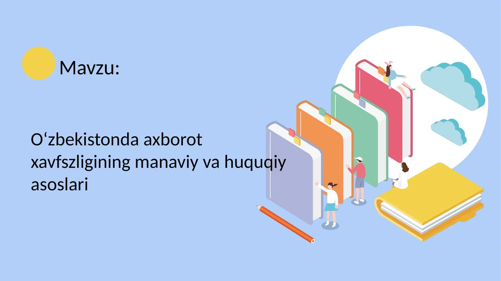 O‘zbekistonda axborot xavfszligining manaviy va huquqiy asoslari 1