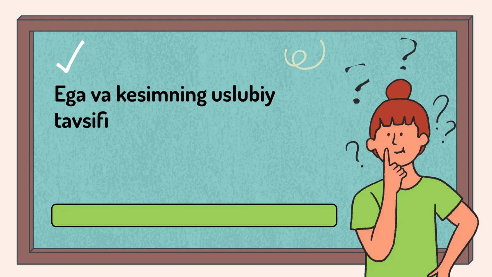 Ega va kesimning uslubiy tavsifi (2) 1