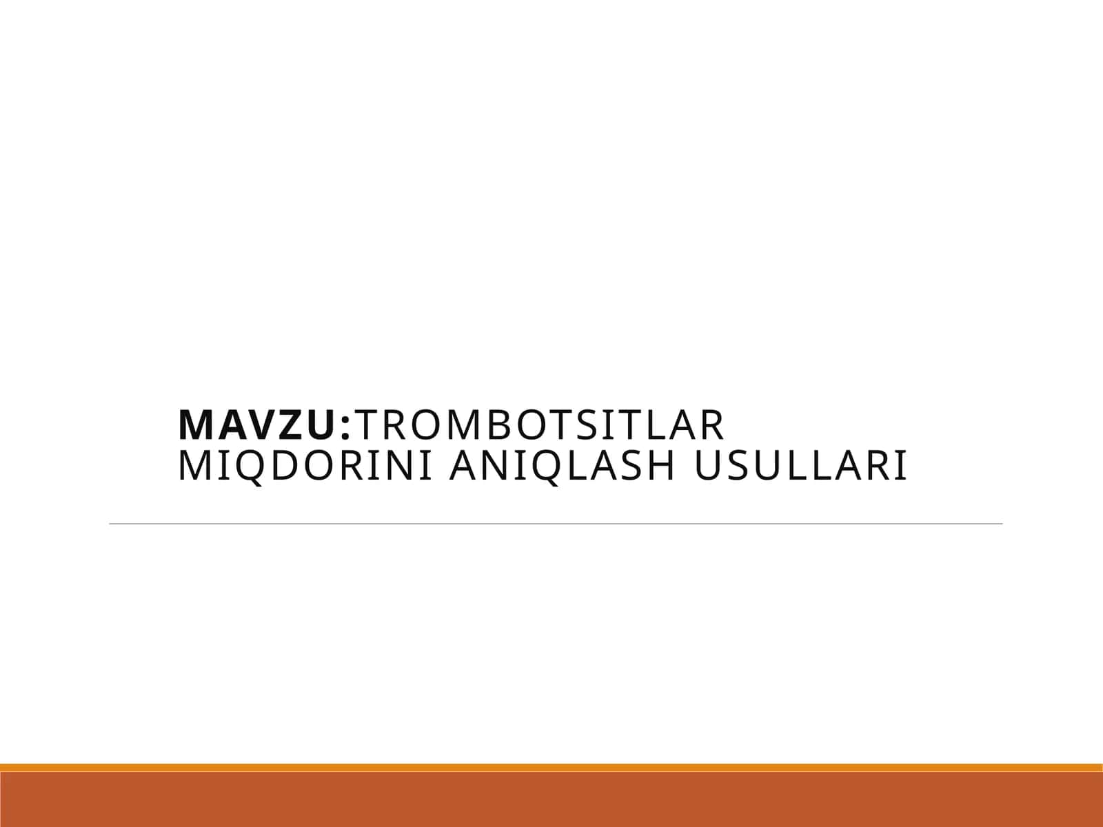 Trombotsitlar miqdorini aniqlash usullari 1