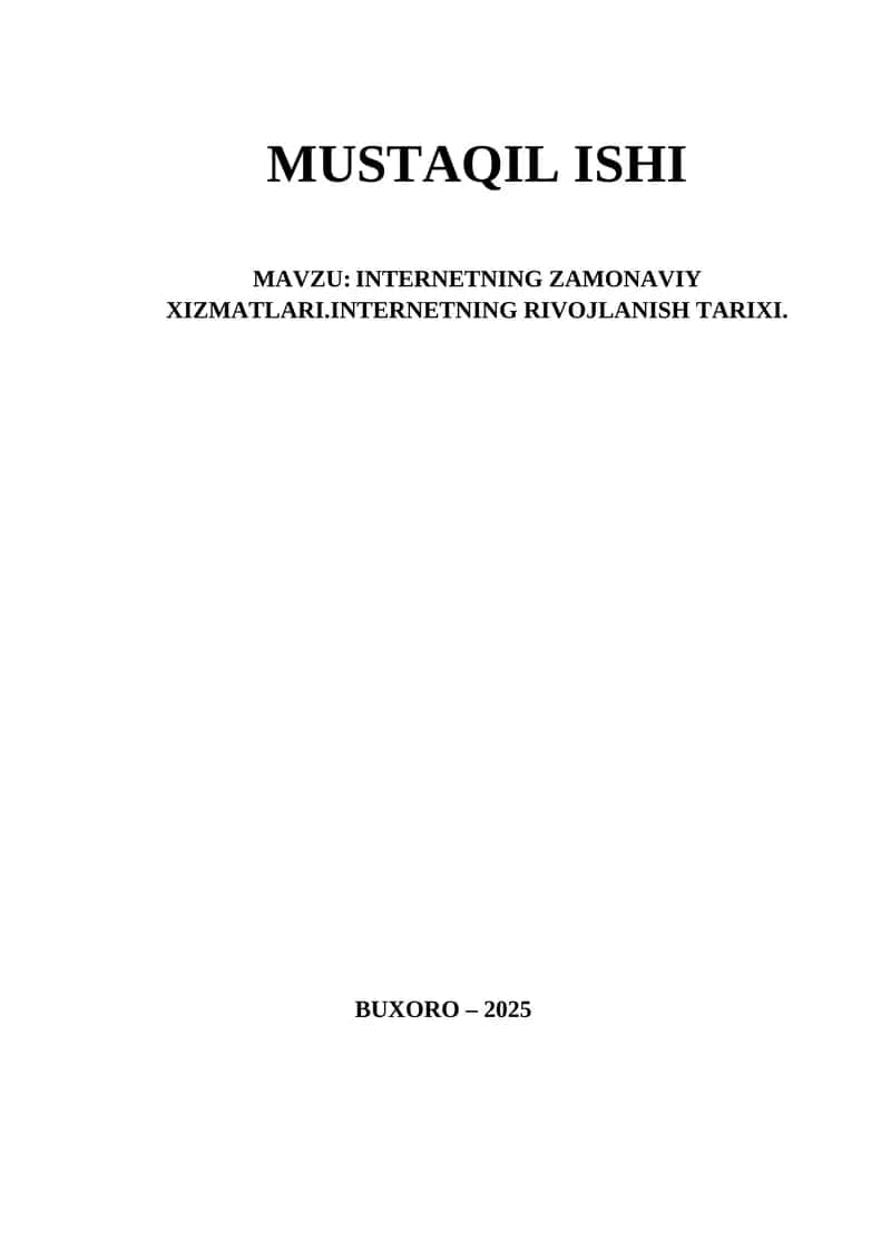 Internetning zamonaviy xizmatlari.internetning rivojlanish tarixi 1