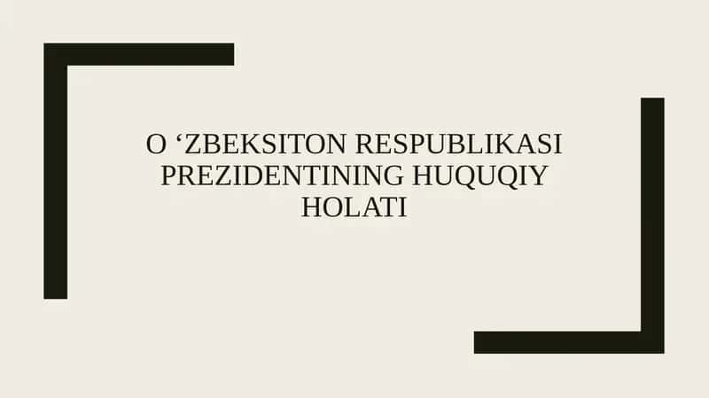 O‘zbeksiton Respublikasi Prezidentining huquqiy holati 1