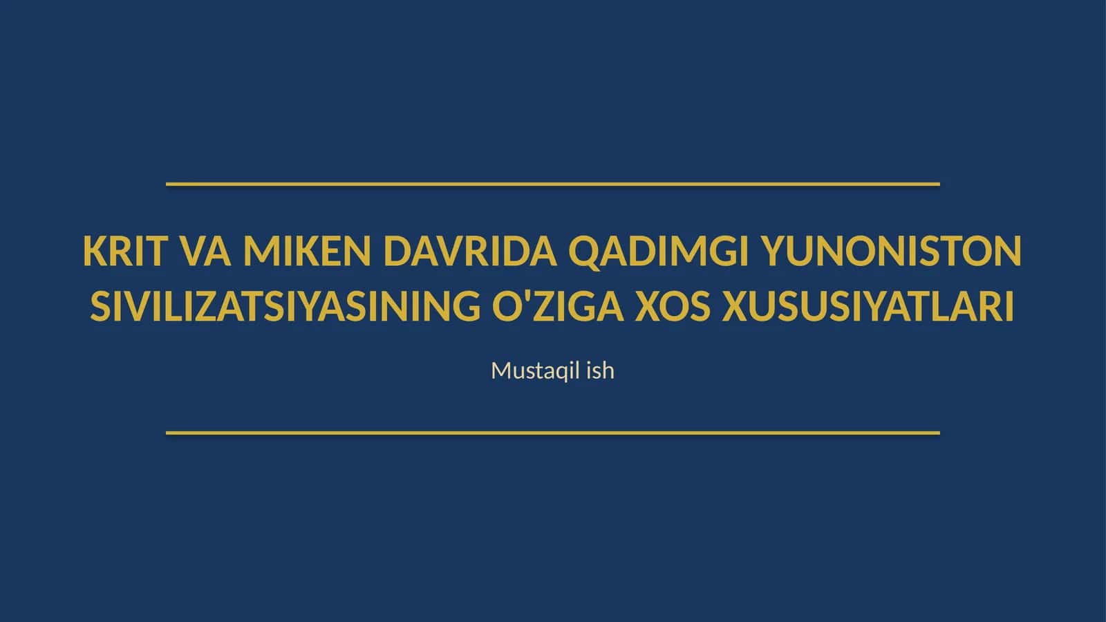 Krit va Miken davrida Qadimgi Yunoniston sivilizatsiyasining o'ziga xos xususiyatlari 1