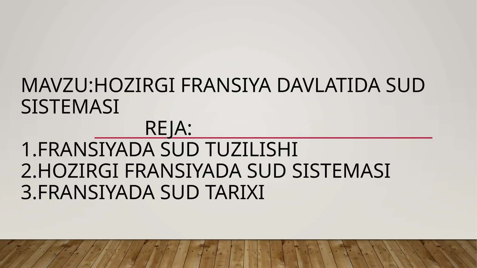 HOZIRGI FRANSIYA DAVLATIDA SUD SISTEMASI 1