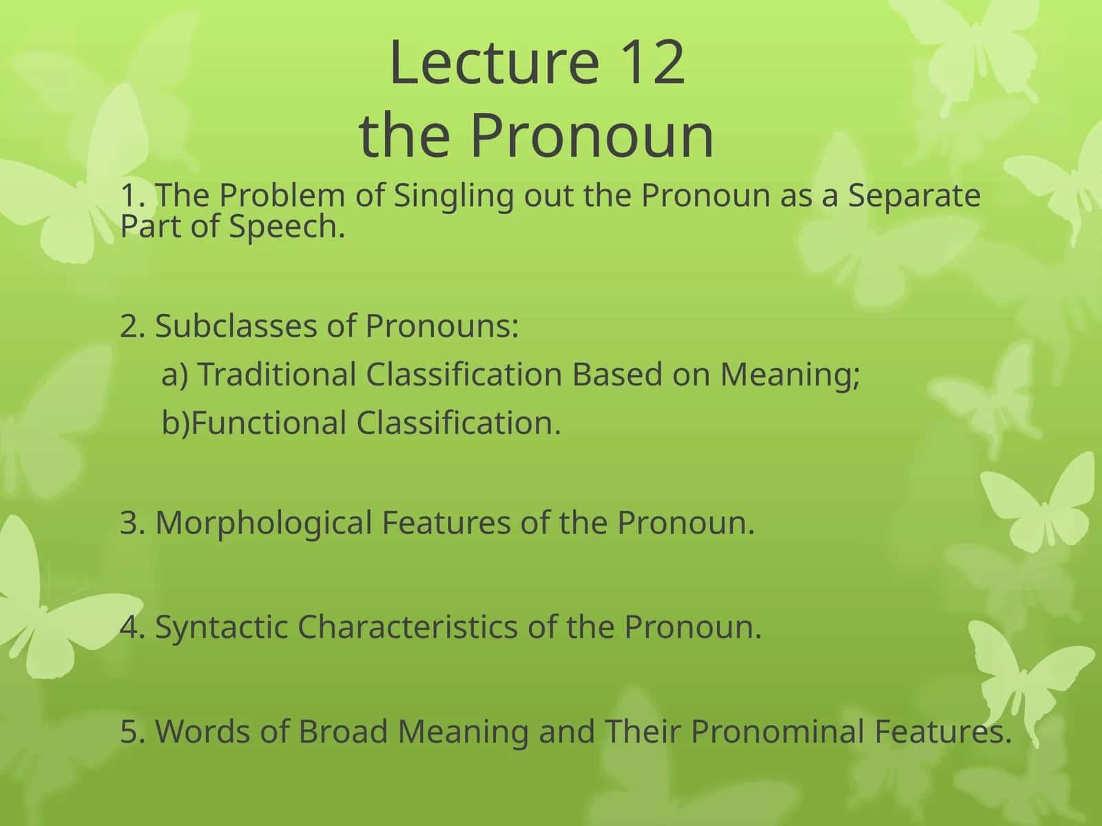 Lecture 12the Pronoun 1