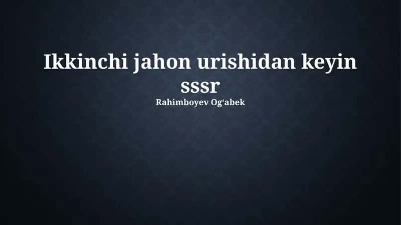 Ikkinchi jahon urushidan keyin SSSR 1