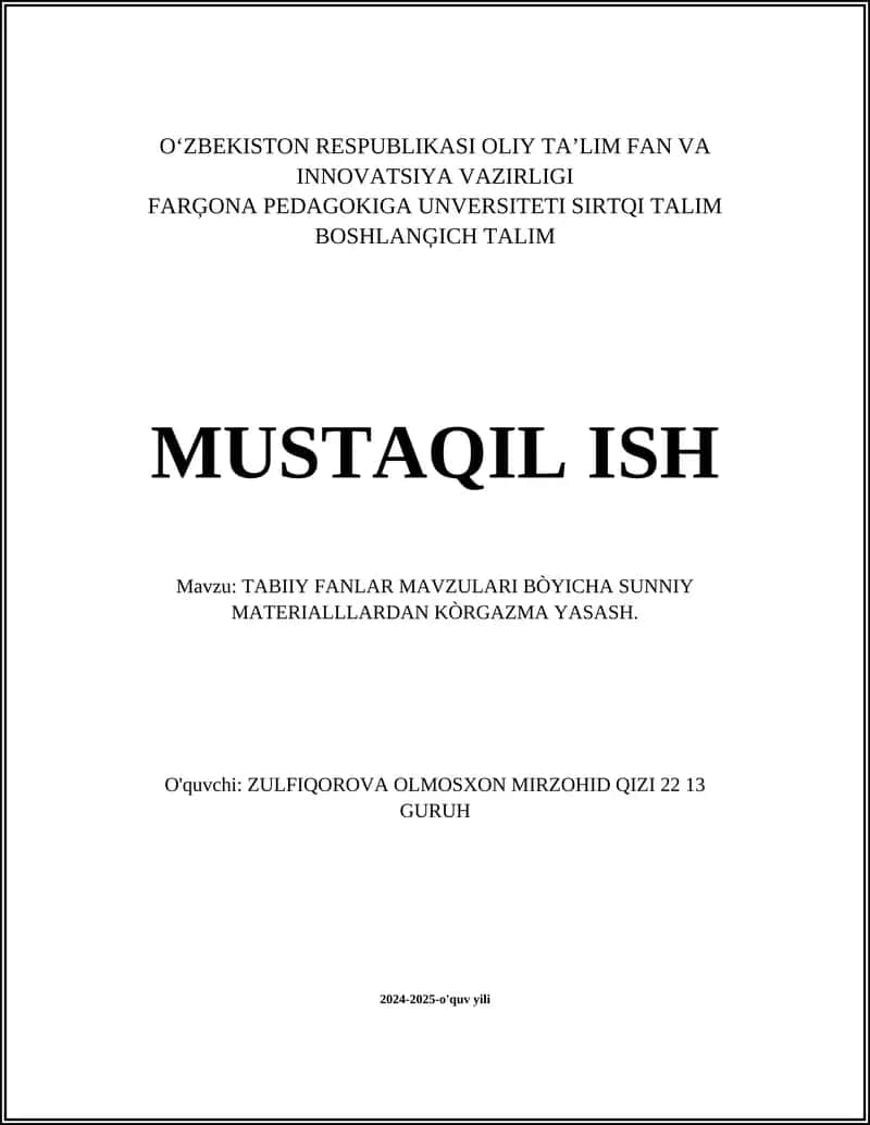 TABIIY FANLAR MAVZULARI BÒYICHA SUNNIY MATERIALLLARDAN KÒRGAZMA YASASH 1