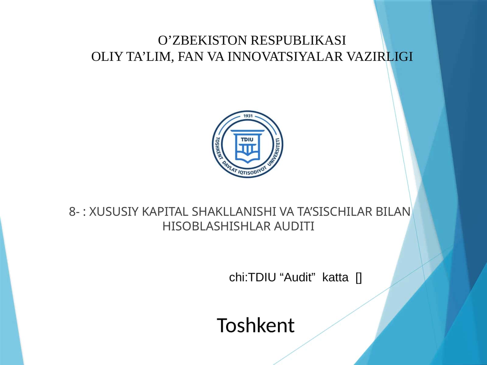 XUSUSIY KAPITAL SHAKLLANISHI VA TA’SISCHILAR BILAN HISOBLASHISHLAR AUDITI 1