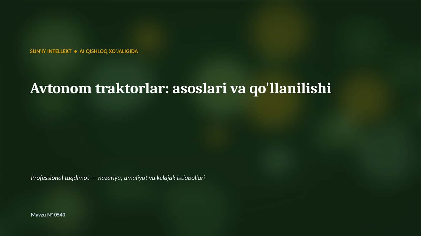 Avtonom traktorlar: asoslari va qo'llanilishi 1