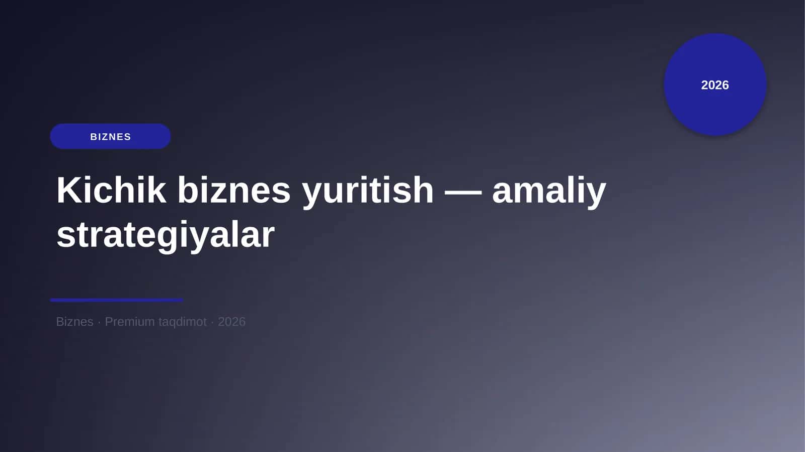 Kichik biznes yuritish — amaliy strategiyalar 1