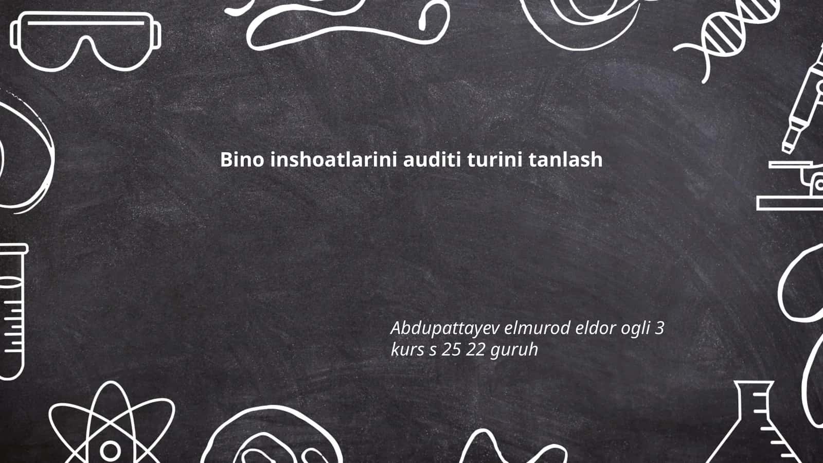 Bino inshoatlarini audit 1
