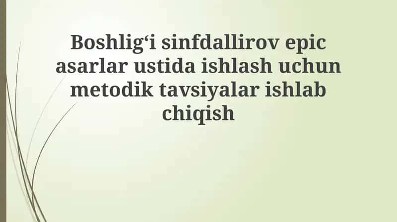 Liro-epik asarlar ustida ishlash uchun metodik tavsiyalar 1