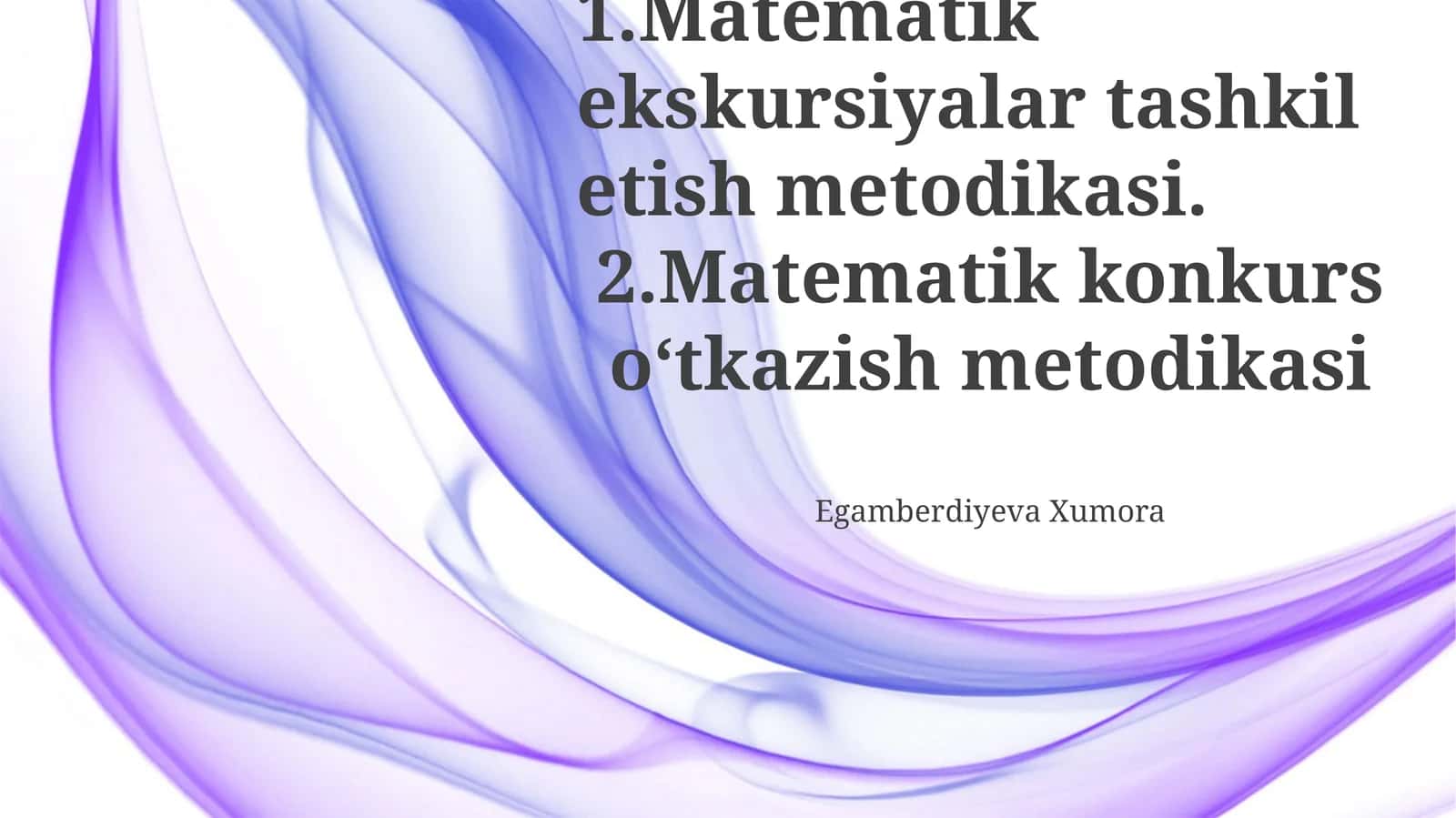 Matematik ekskursiyalar tashkil etish metodikasi 1