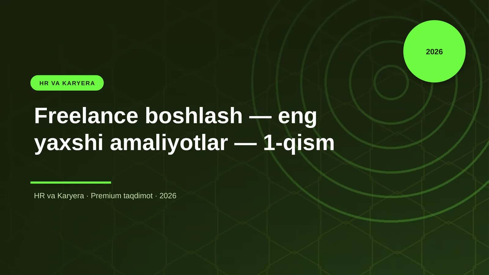 Freelance boshlash - eng yaxshi amaliyotlar - 1-qism 1