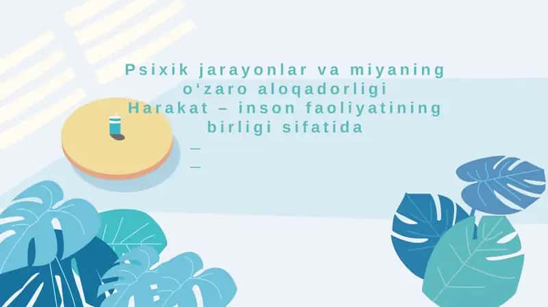 Psixik jarayonlar va miyaning o‘zaro aloqadorligi 1