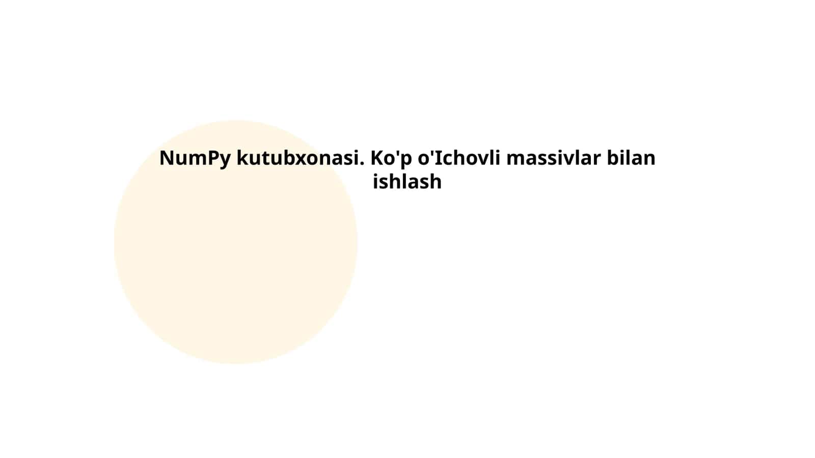 NumPy kutubxonasi 1