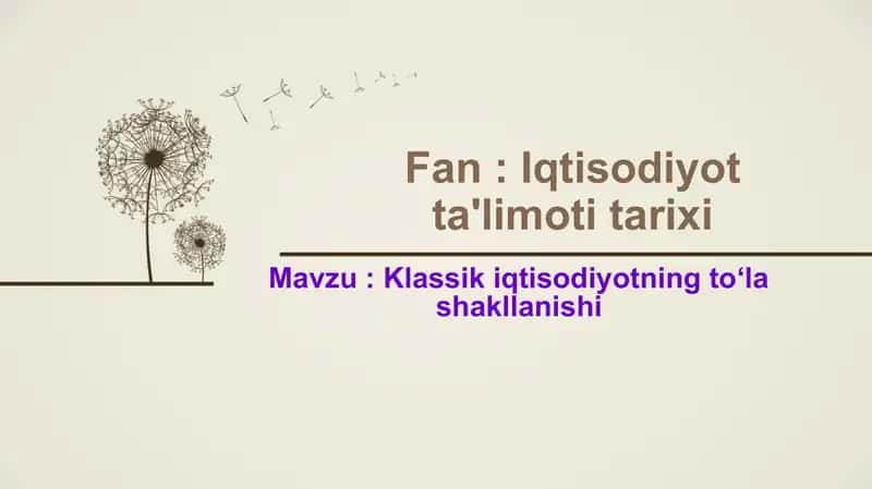 Klassik iqtisodiyotning to'la shakllanishi 1