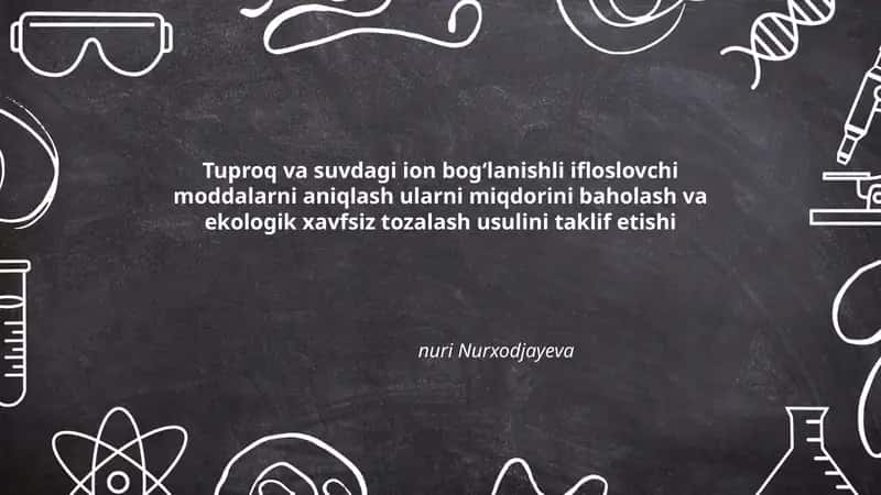 Tuproq va suvdagi ion bogʻlanishli ifloslovchi moddalarni aniqlash 1