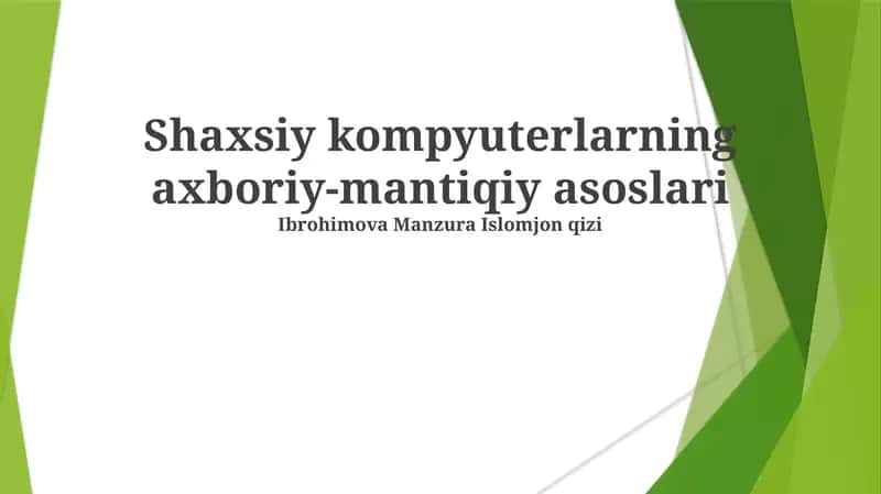 Shaxsiy kompyuterlarning axboriy-mantiqiy asoslari 1
