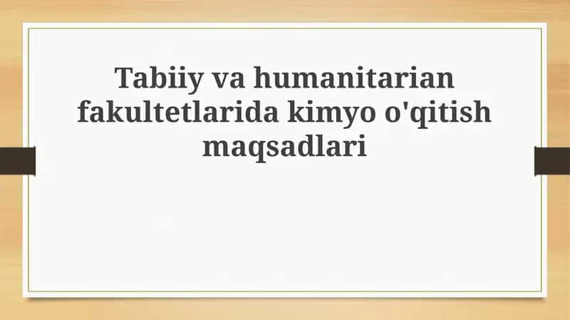 Kimyo o'qitishning umumiy maqsadlari 1