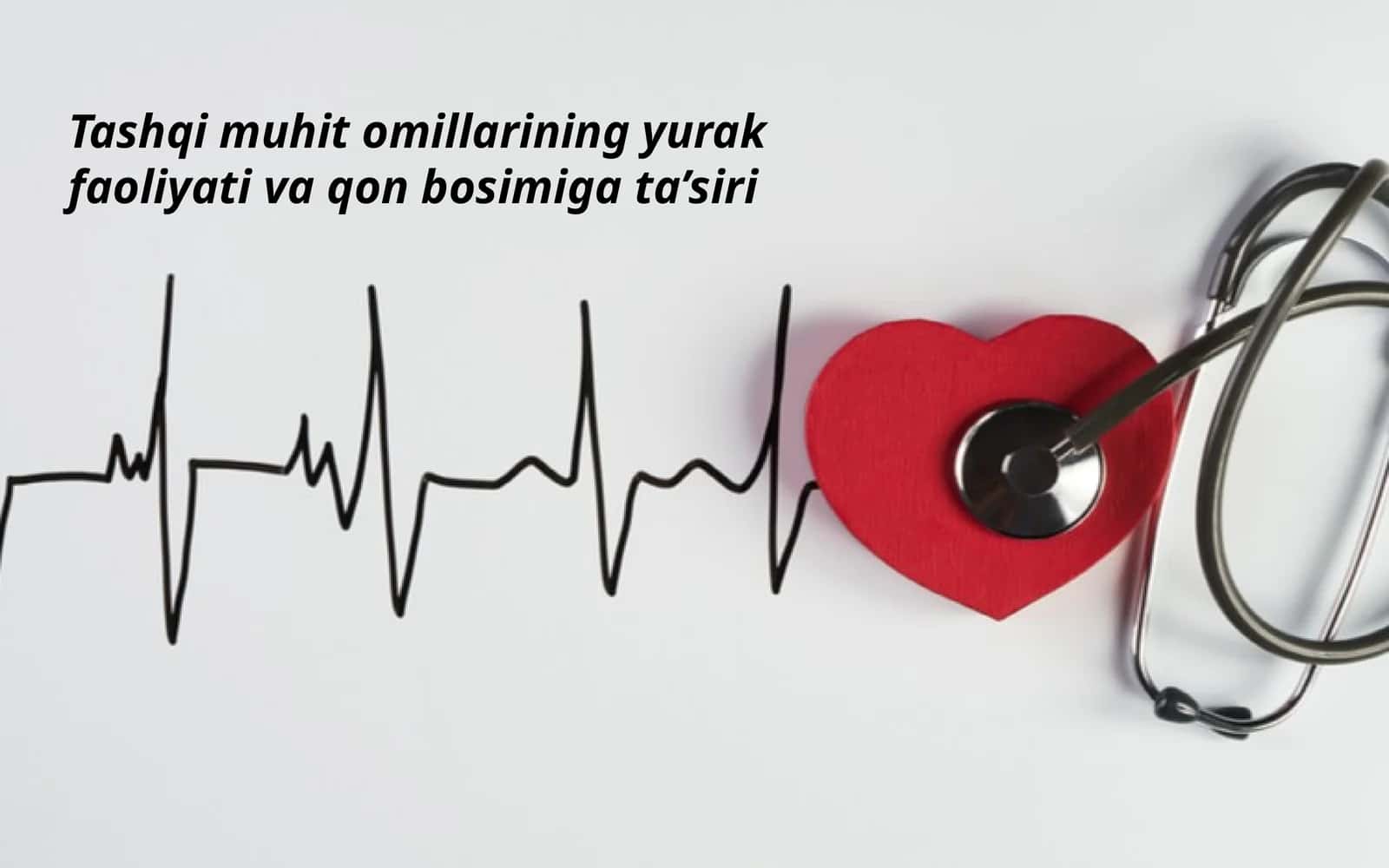 Tashqi muhit omillarining yurak faoliyati va qon bosimiga ta’siri 1