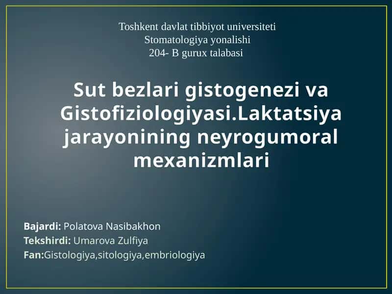 Sut bezlari gistogenezi va gistafiziologiyasi 1
