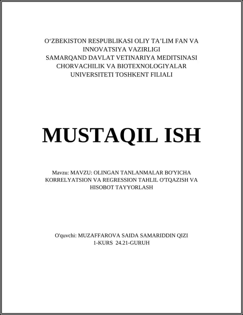 OLINGAN TANLANMALAR BO'YICHA KORRELYATSION VA REGRESSION TAHLIL O'TQAZISH VA HISOBOT TAYYORLASH 1
