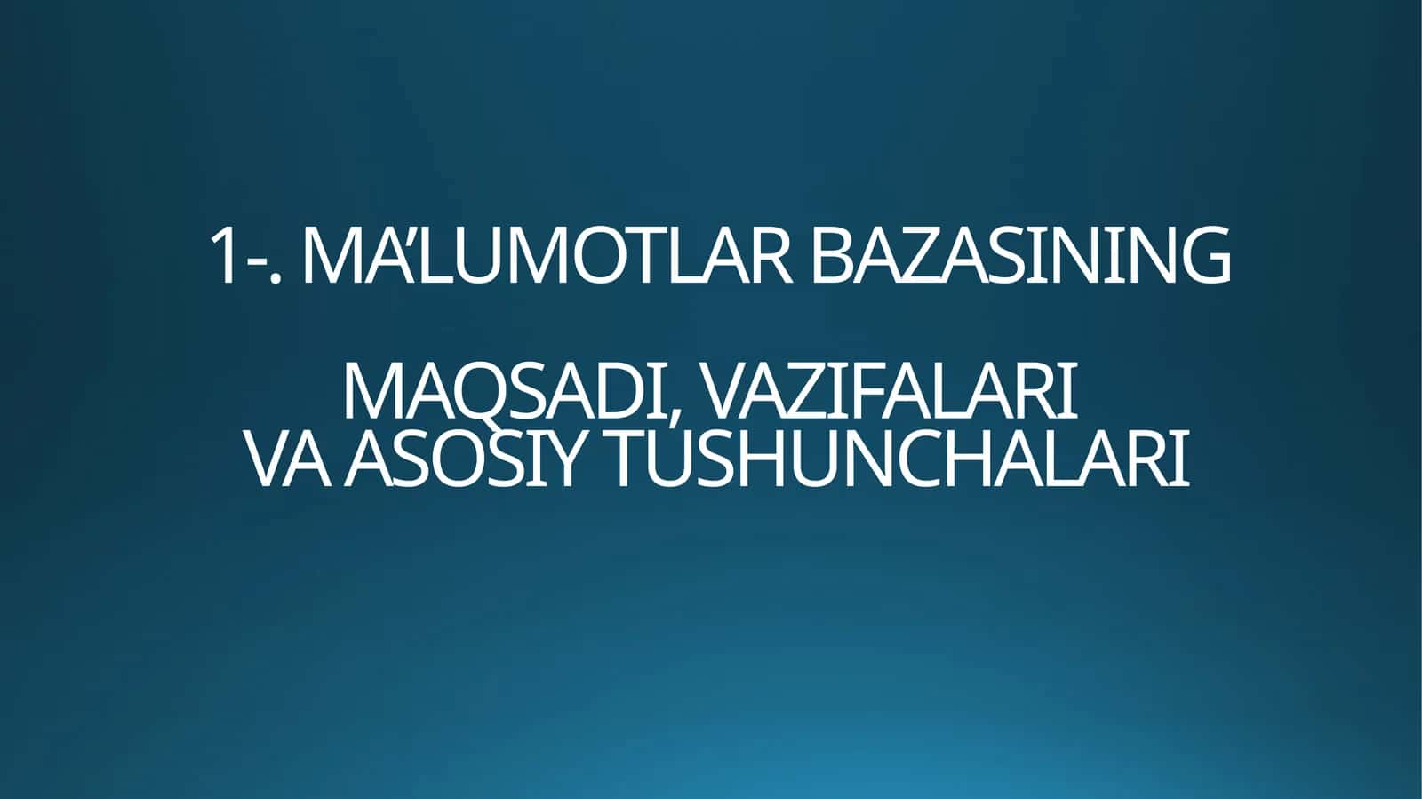 Ma'lumotlar Bazasi 1