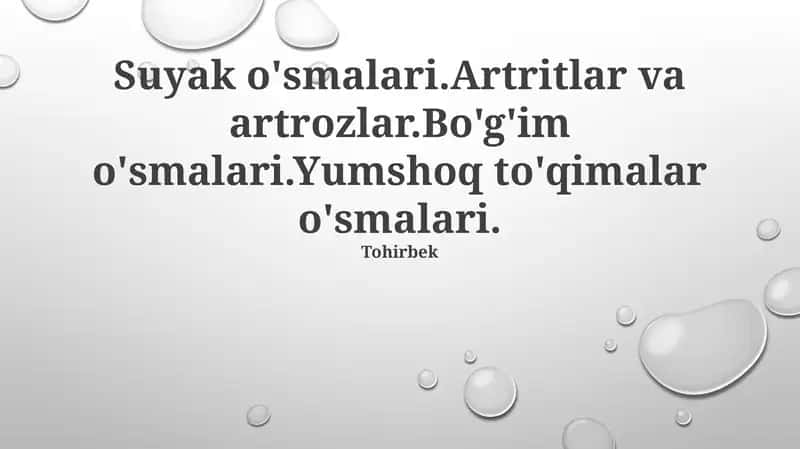 Suyak o'smalari.Artritlar va artrozlar.Bo'g'im o'smalari.Yumshoq to'qimalar o'smalari 1