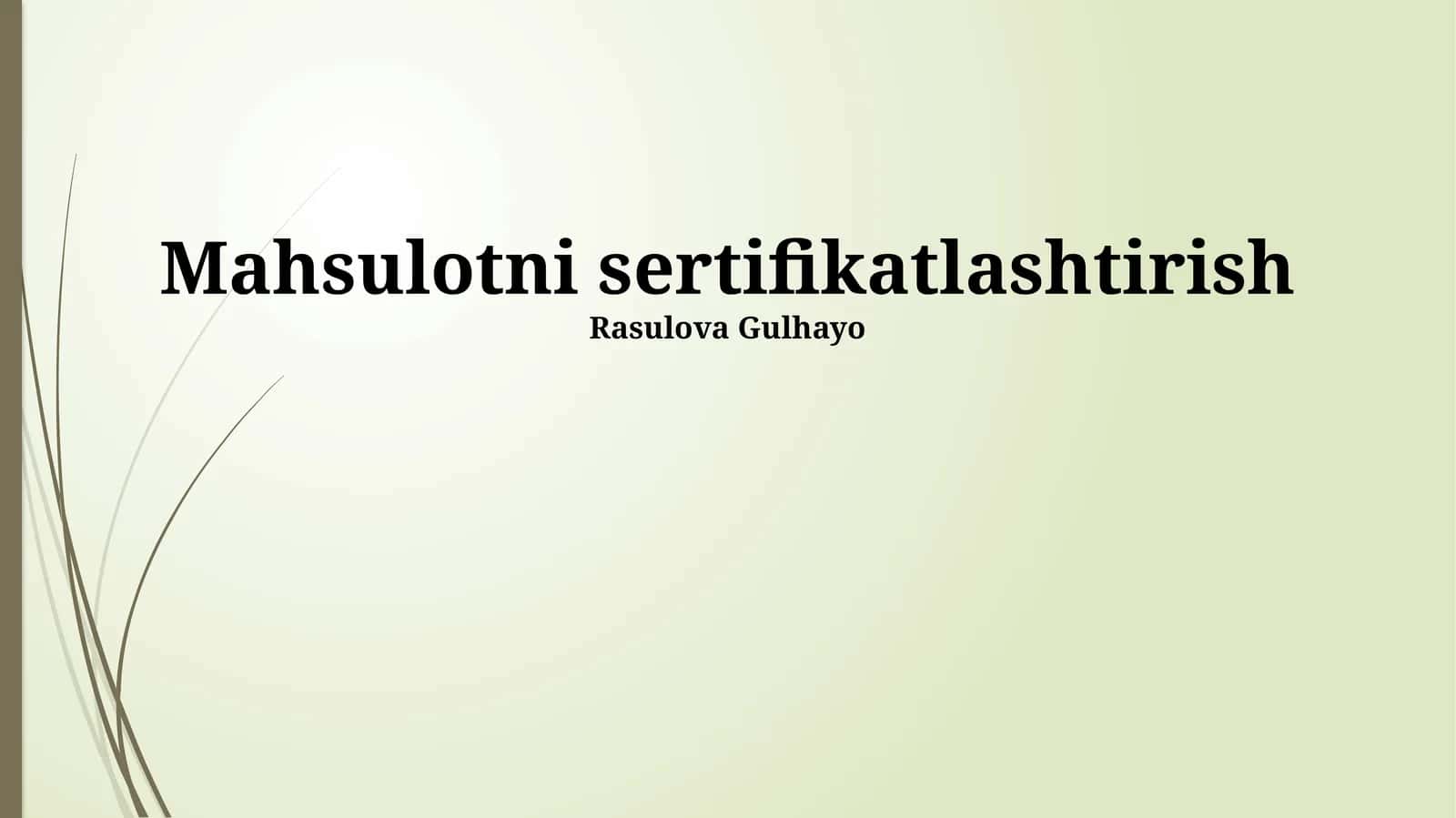Mahsulotni sertifikatlashtirish 1