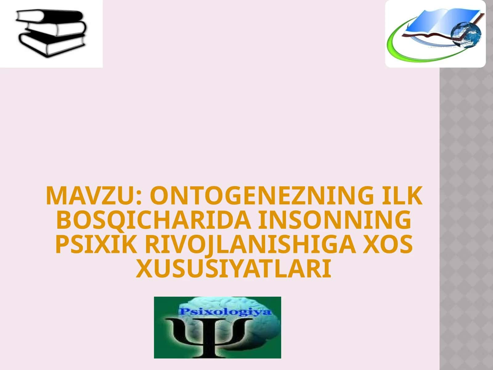 ONTOGENEZNING ILK BOSQICHARIDA INSONNING PSIXIK RIVOJLANISHIGA XOSXUSUSIYATLARI 1
