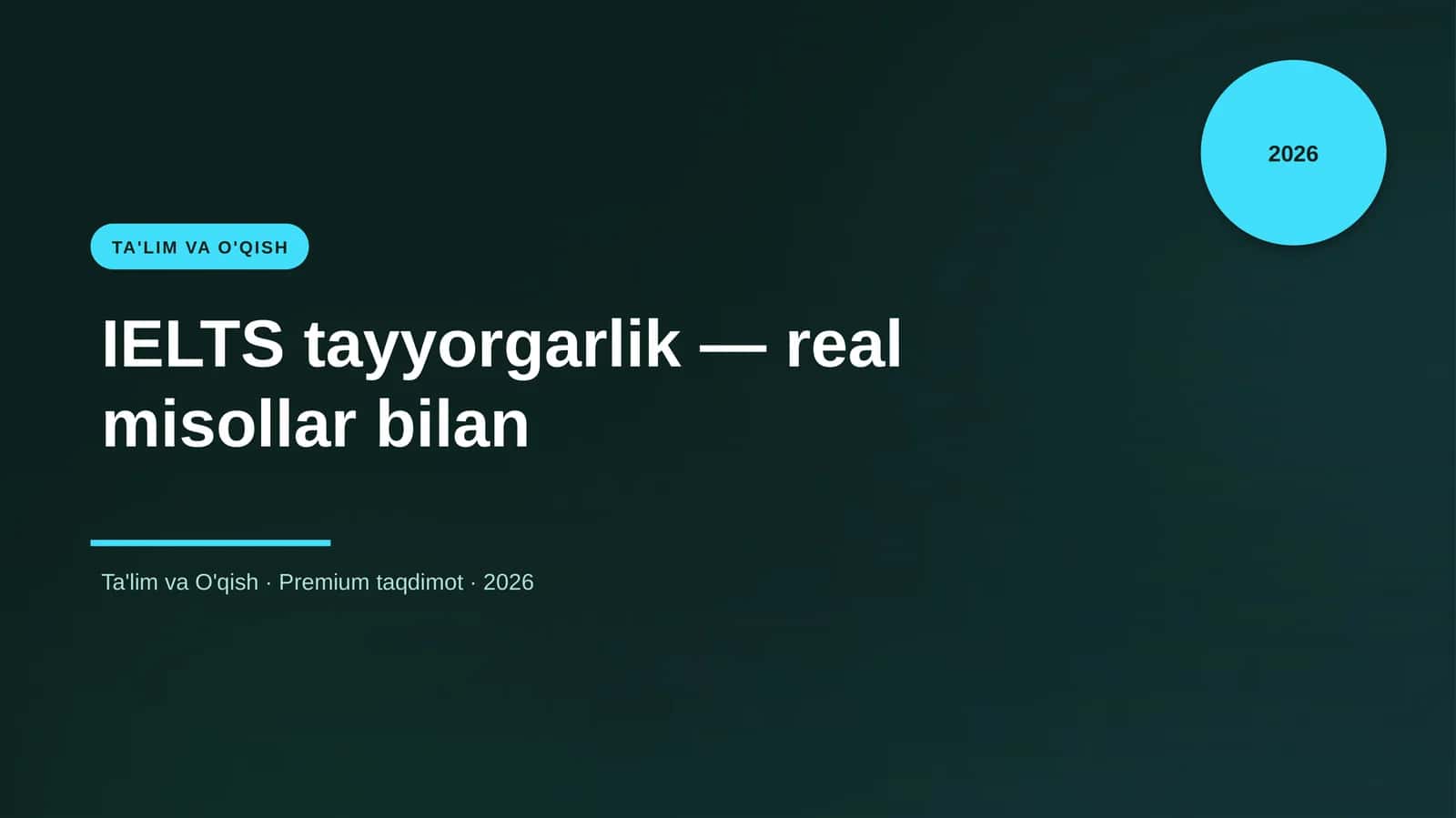 IELTS tayyorgarlik — real misollar bilan 1