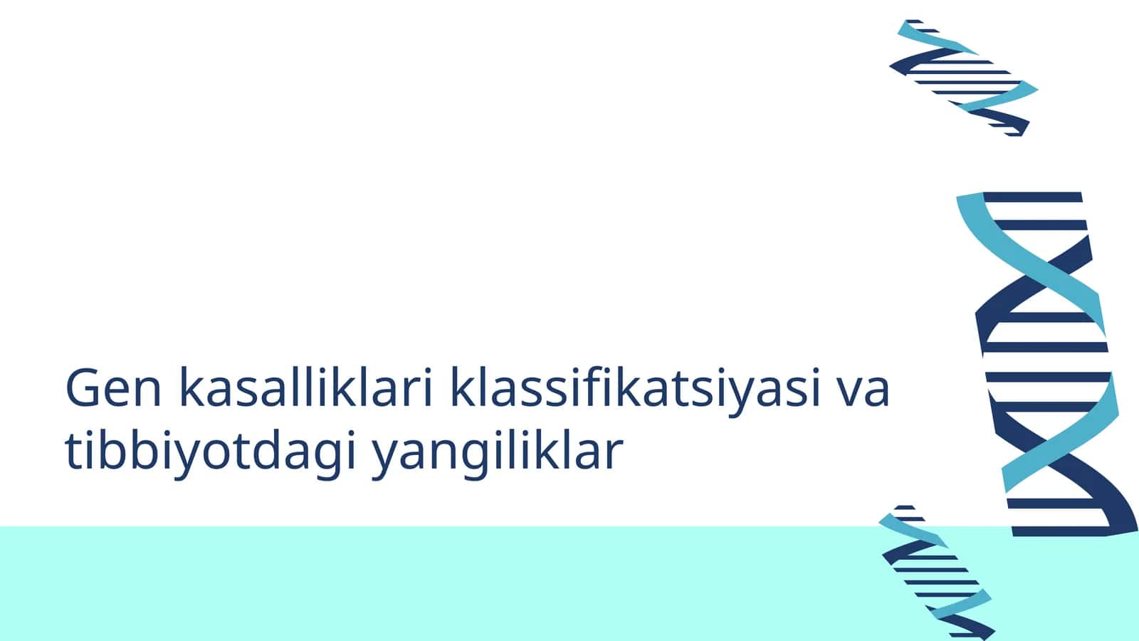 Gen kasalliklari klassifikatsiyasi tibbiyotda yangiliklar 1