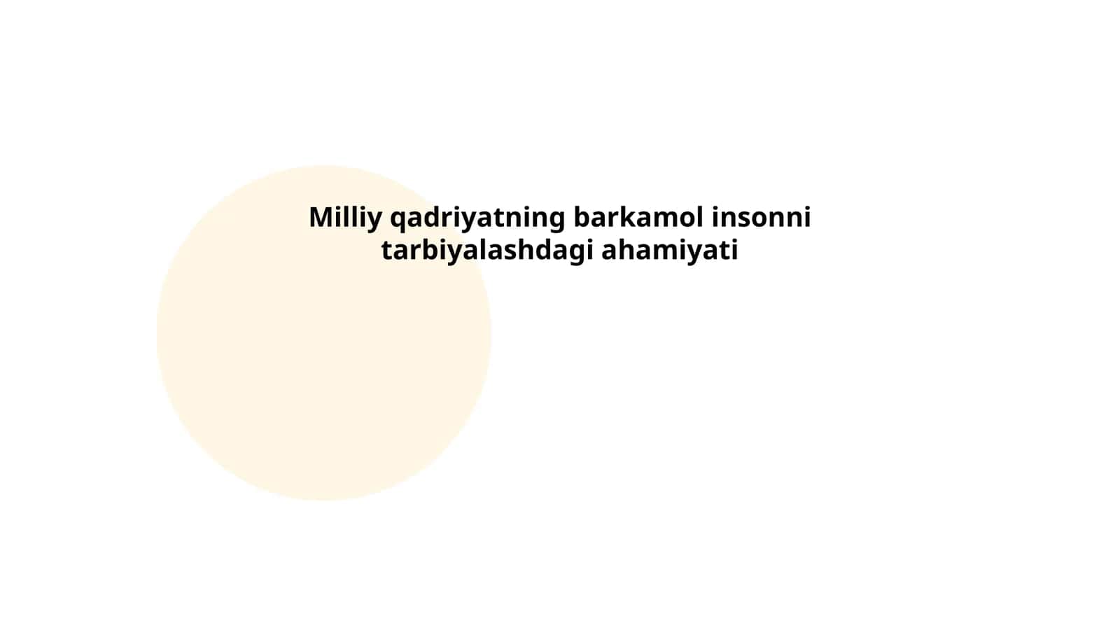 Milliy qadriyatning barkamol insonni tarbiyalashdagi ahamiyati 1