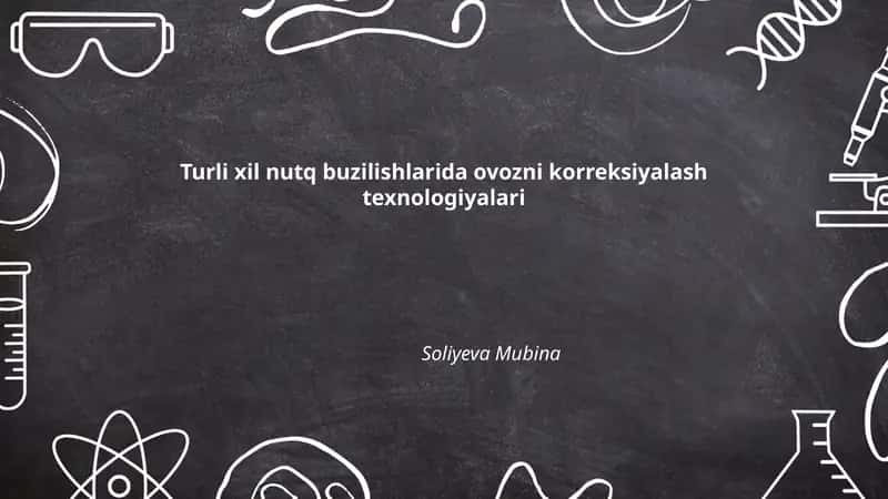 Turli xil nutq buzilishlarida ovozni korreksiyalash texnologiyalari 1