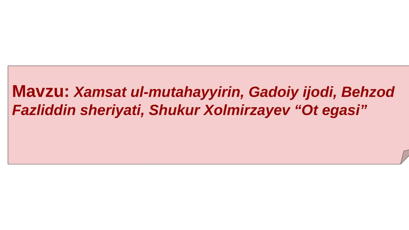 Xamsat ul-mutahayyirin, Gadoiy ijodi, Behzod Fazliddin sheriyati, Shukur Xolmirzayev “Ot egasi” 1