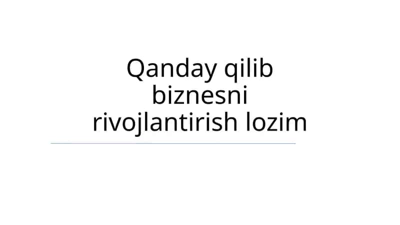 Biznesni rivojlantirish strategiyalari 1