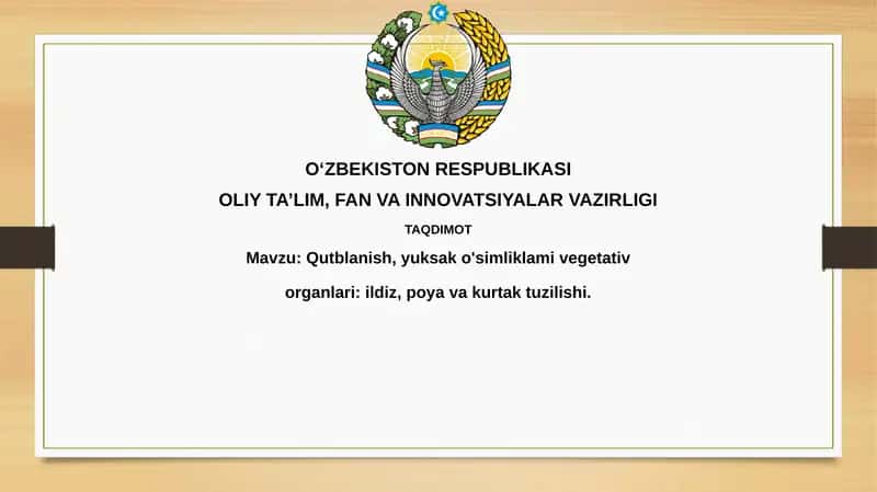 Qutblanish, yuksako'simliklamivegetativ organlari: ildiz, poya va kurtak tuzilishi 1
