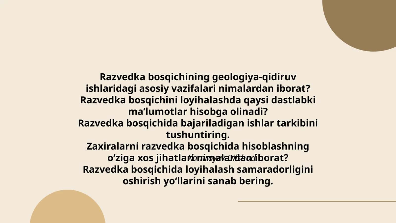 Razvedka bosqichining geologiya-qidiruv ishlaridagi asosiy vazifalari nimalardan iborat? 1