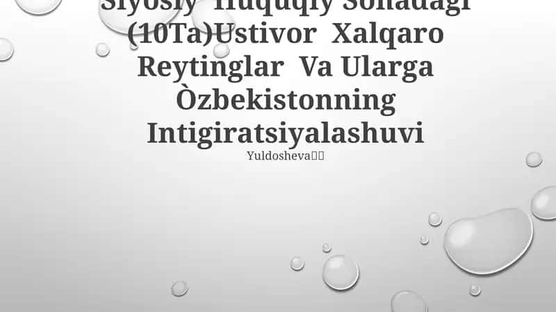 Siyosiy Huquqiy Sohadagi (10Ta)Ustivor Xalqaro Reytinglar Va Ularga Òzbekistonning Intigiratsiyalashuvi 1