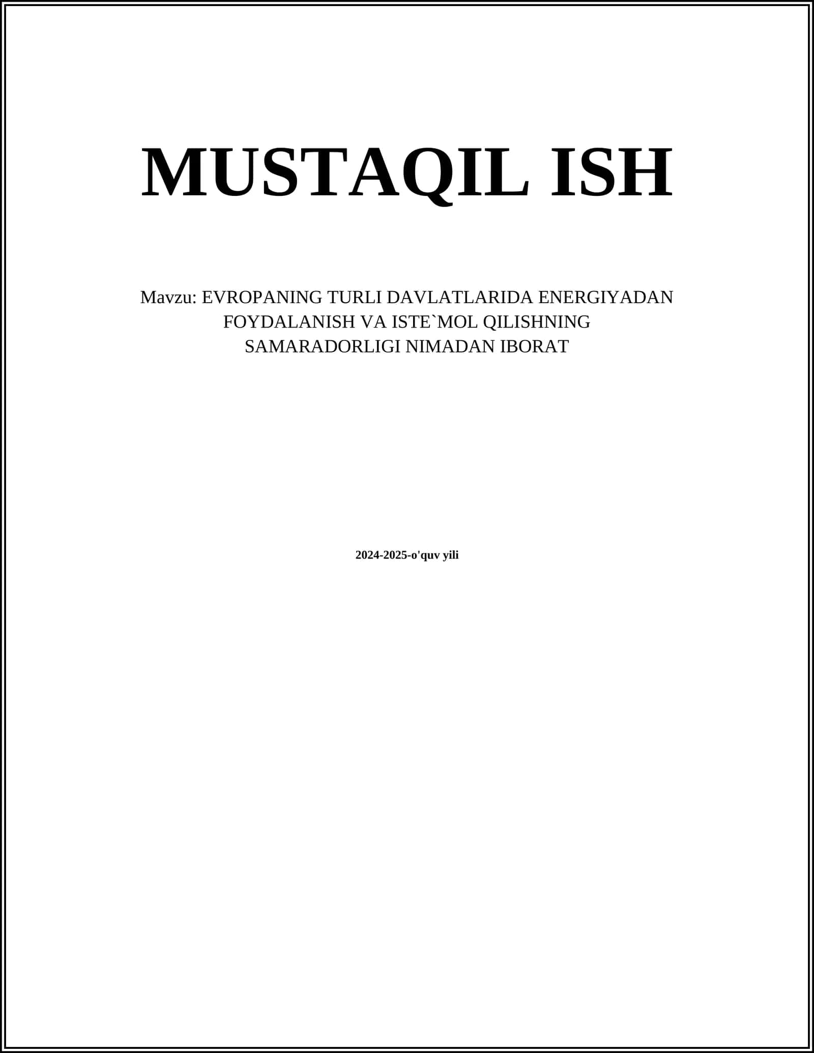EVROPANING TURLI DAVLATLARIDA ENERGIYADAN FOYDALANISH VA ISTE`MOL QILISHNING SAMARADORLIGI NIMADAN IBORAT 1
