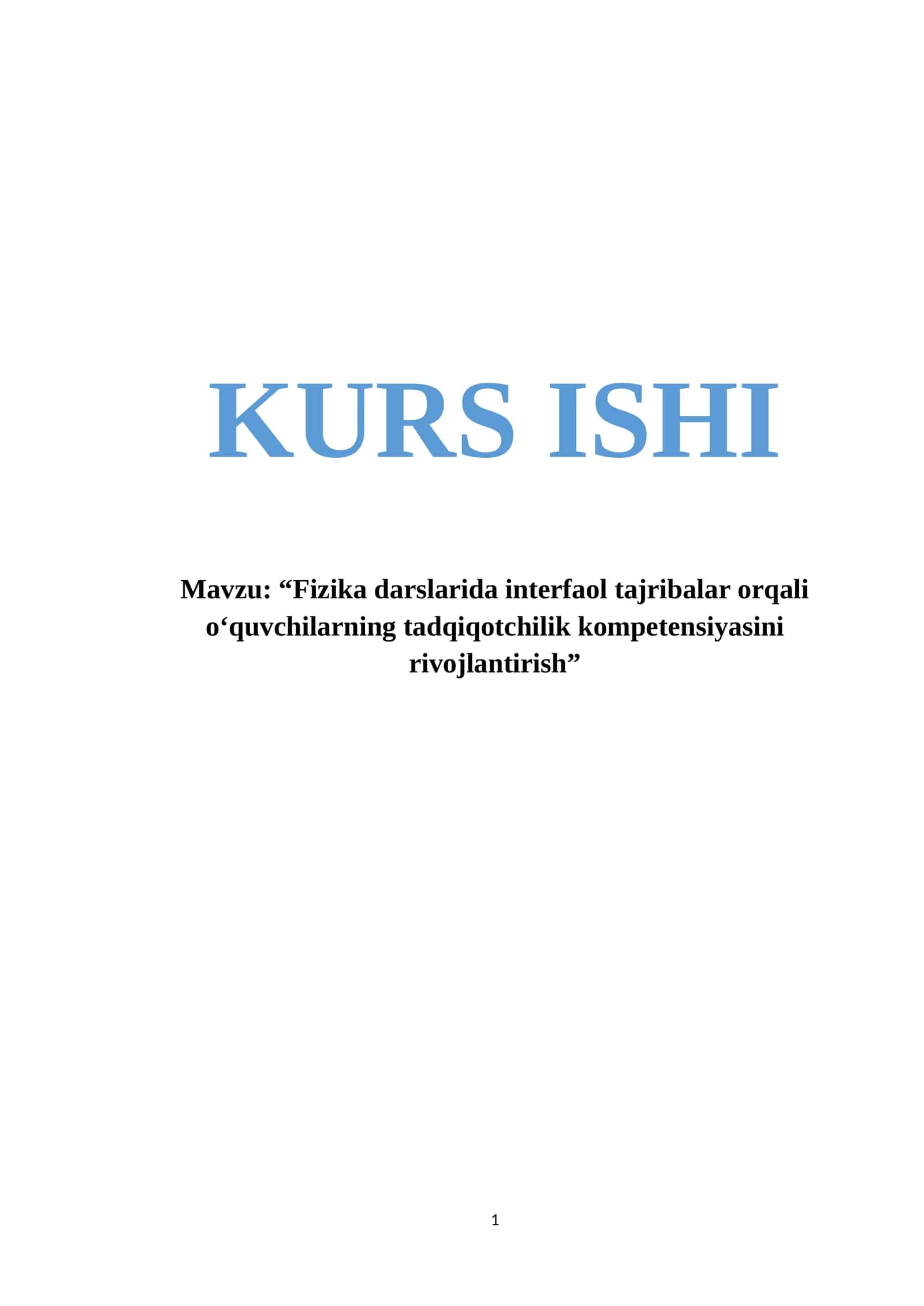 “Fizika darslarida interfaol tajribalar orqali o‘quvchilarning tadqiqotchilik kompetensiyasini rivojlantirish” 1