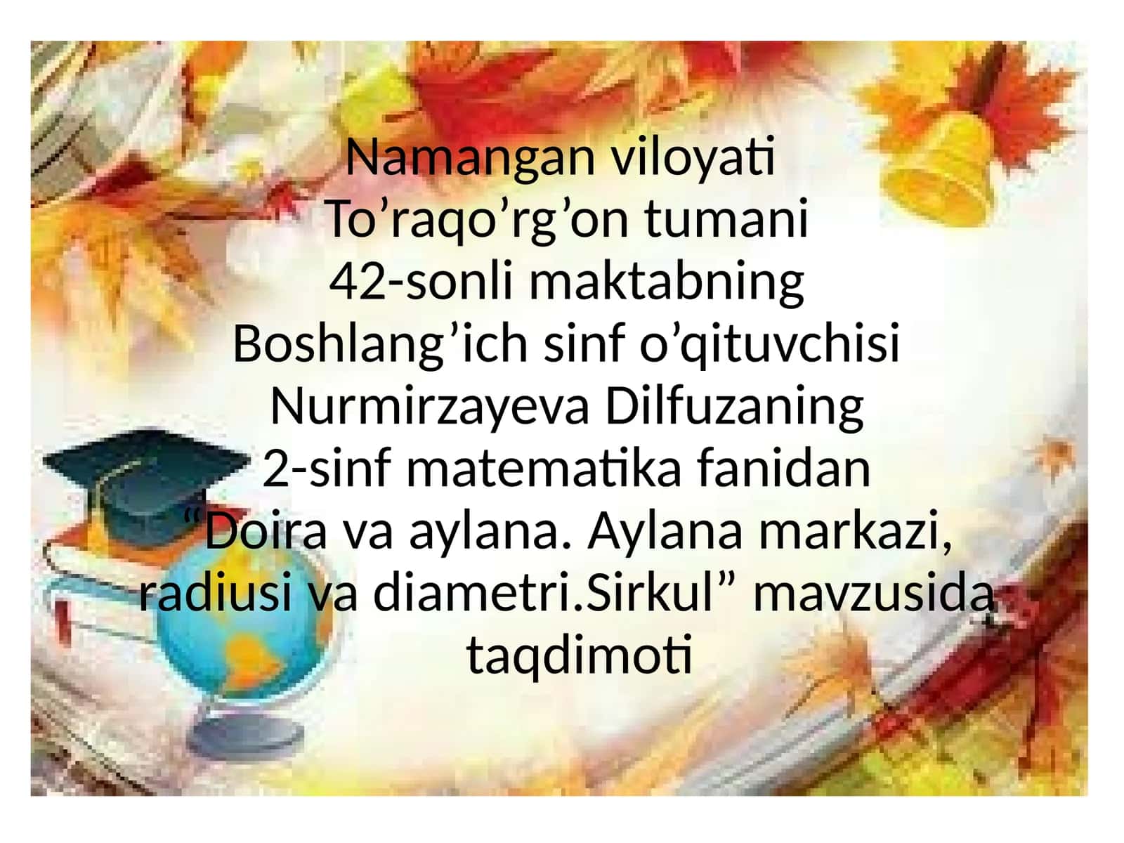 Doira va aylana. Aylana markazi, radiusi va diametri. Sirkul 1