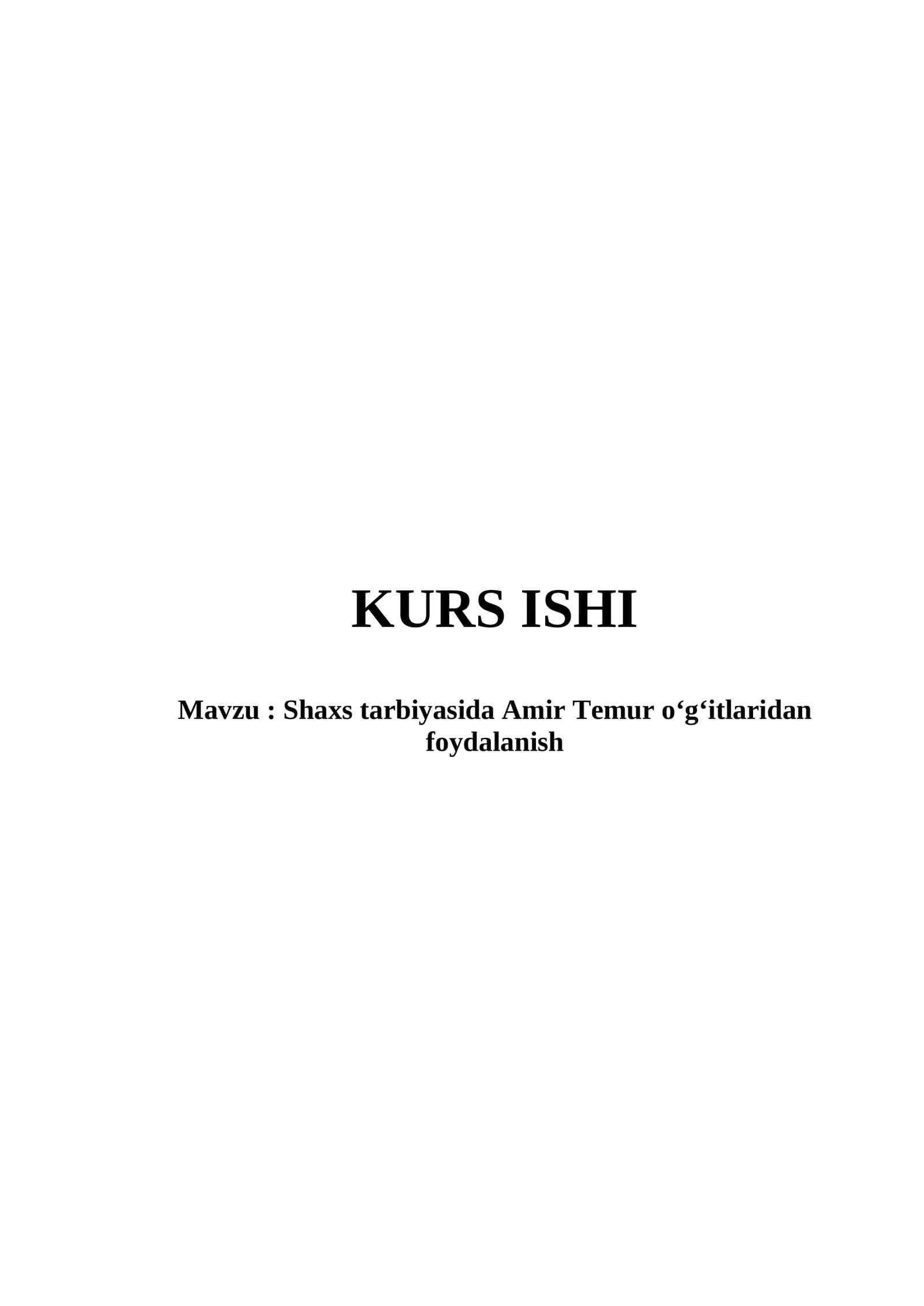 Shaxs tarbiyasida Amir Temur oʻg‘itlaridan foydalanish 1