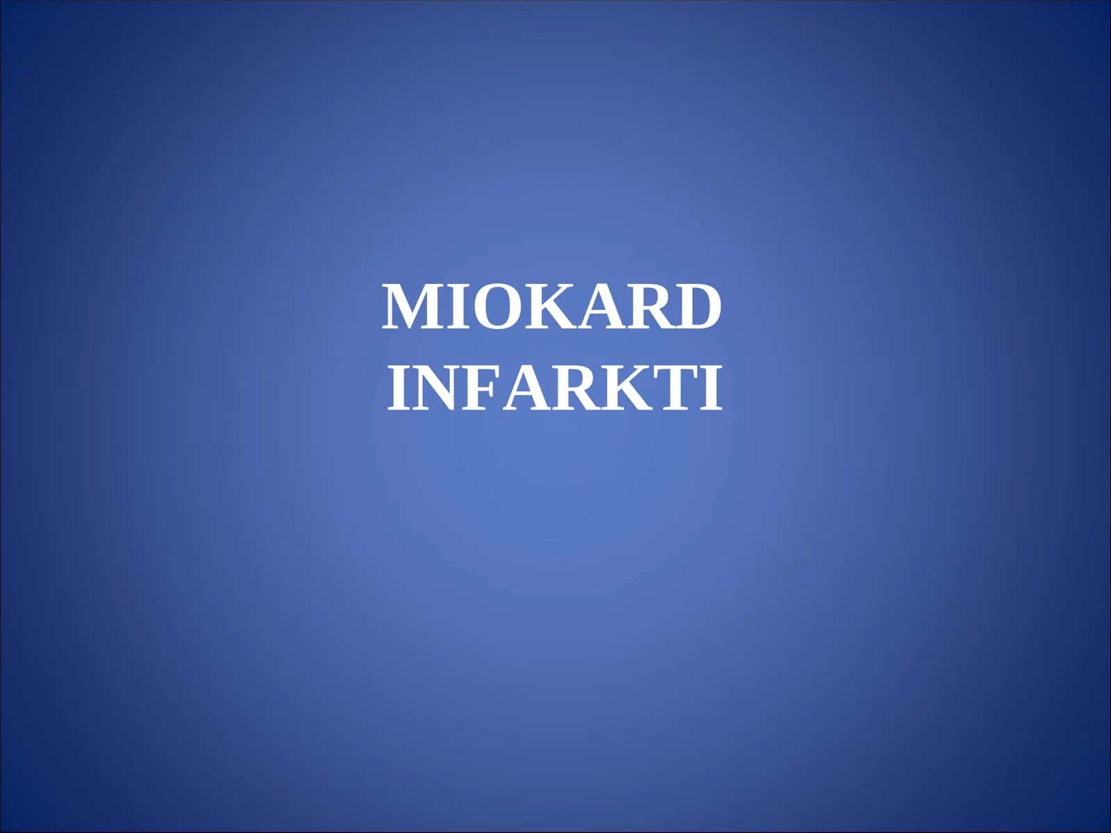 MIOKARD INFARKTI 1